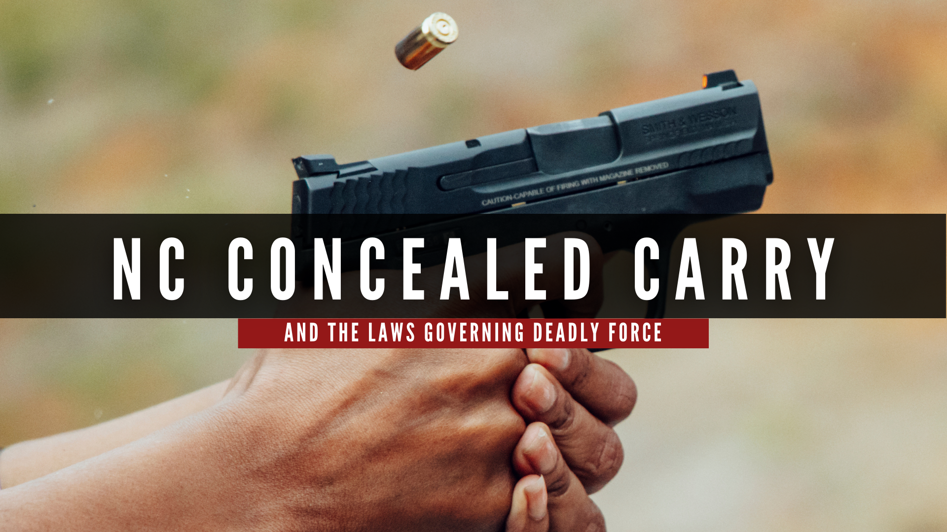 NC Concealed Carry Handgun Class